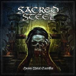 Sacred Steel : Heavy Metal Sacrifice